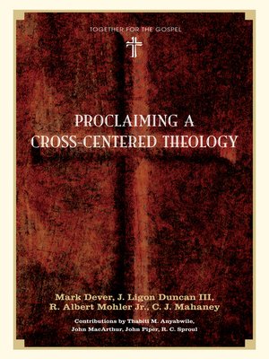 cover image of Proclaiming a Cross-Centered Theology (Contributors